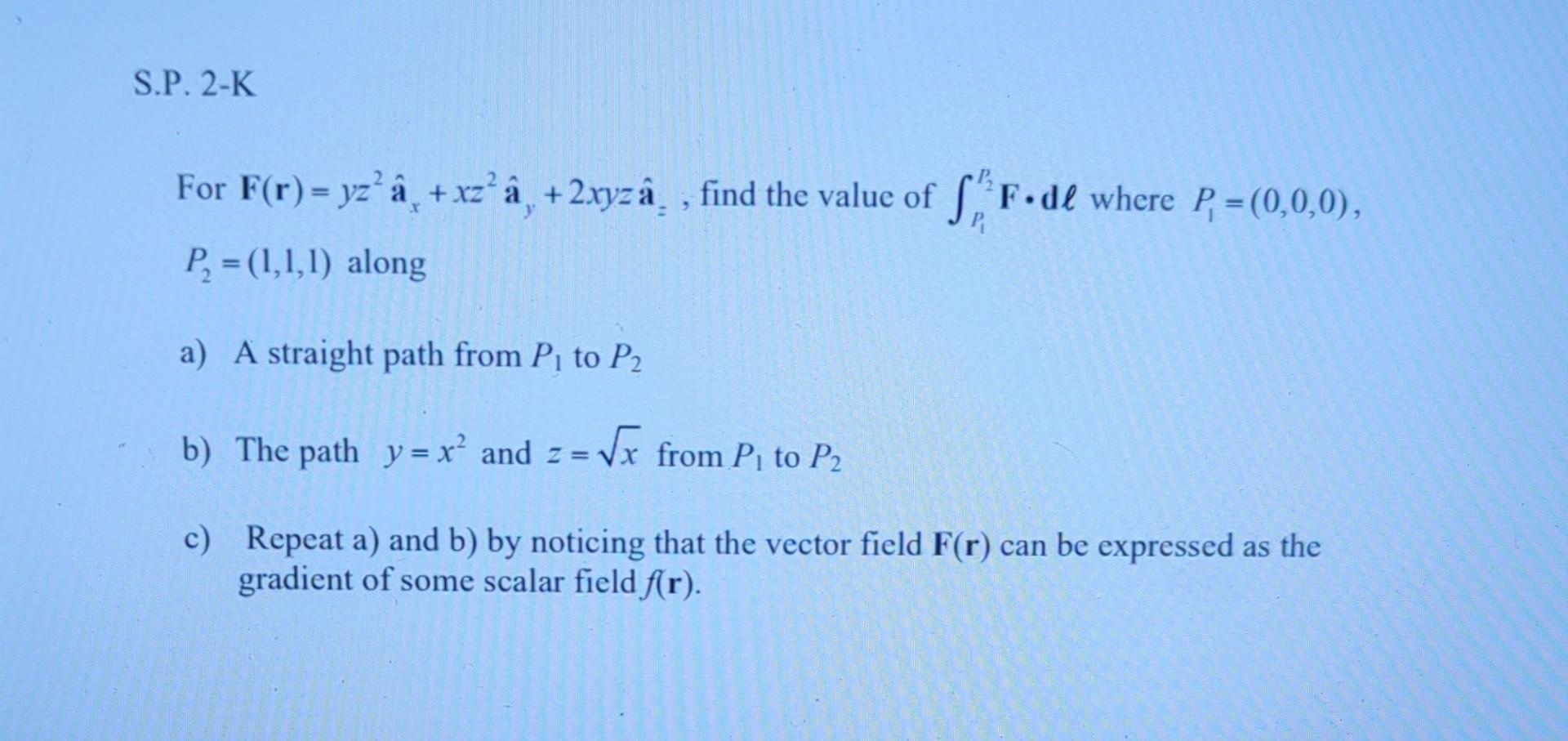 Solved For F R Yz2a X Xz2a Y 2xyza Z Find The Value Of