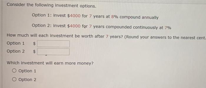 Solved Consider The Following Investment Options. Option 1: | Chegg.com