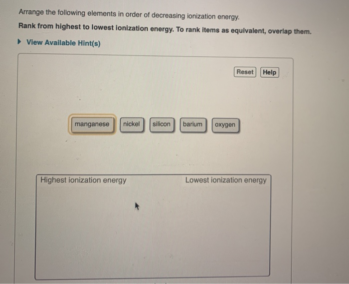 Solved Arrange the following elements in order of decreasing | Chegg.com