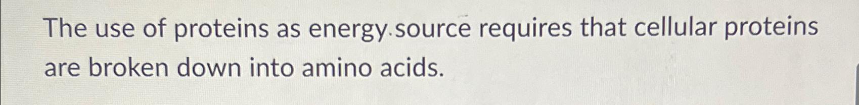 are proteins the primary source of energy for cells