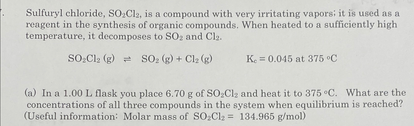 Solved Sulfuryl chloride, SO2Cl2, ﻿is a compound with very | Chegg.com