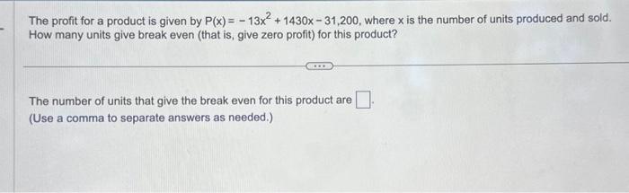 Solved The profit for a product is given by | Chegg.com