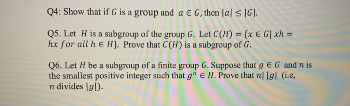 Solved Q4 Show That If G Is A Group And A G Then ſal Chegg Com