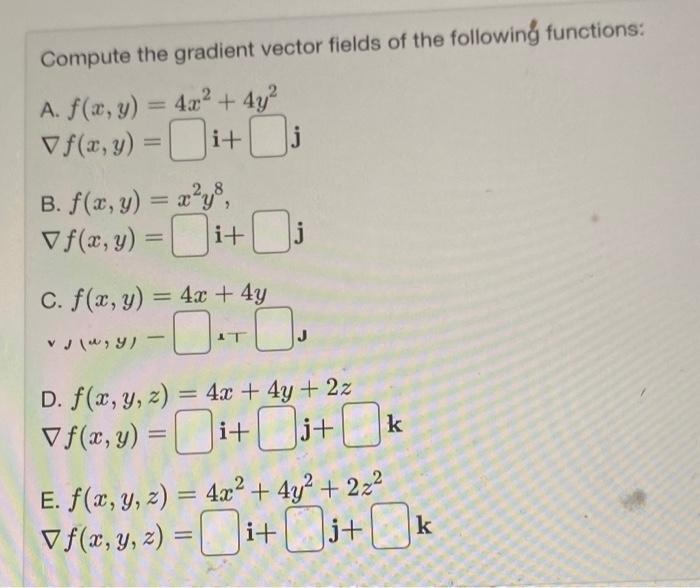 Solved Compute The Gradient Vector Fields Of The Following 1235