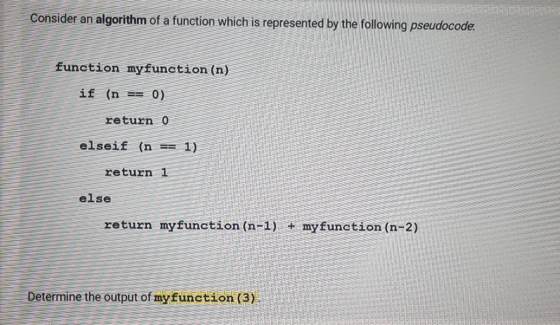 Solved Consider an algorithm which is described by the | Chegg.com