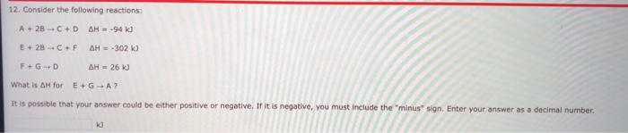 Solved 12. Consider the following reactions: A + 2B --C+D AH | Chegg.com