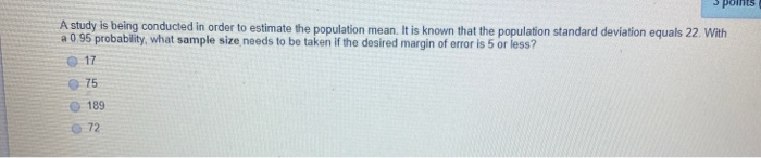 Solved A study is being conducted in order to estimate the | Chegg.com