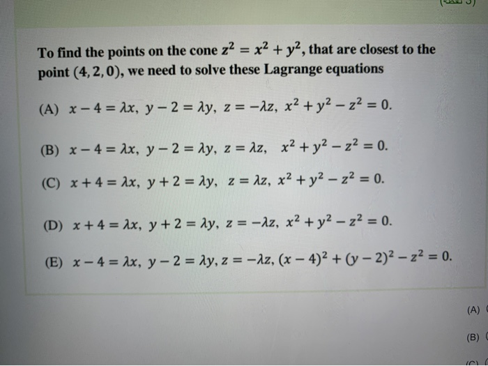 Solved To Find The Points On The Cone Z2 X2 Y2 That Courses Archive