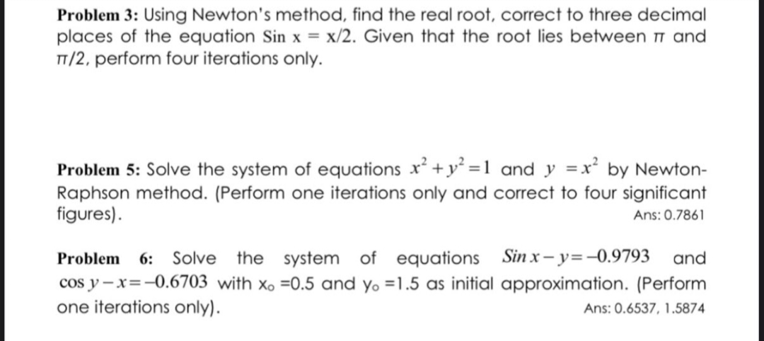 Solved Problem 3 Using Newtons Method Find The Real Root