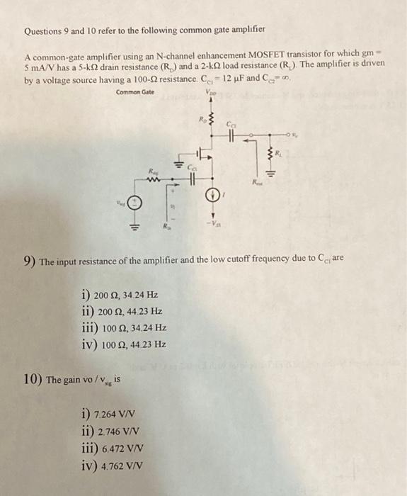 Solved Questions 9 and 10 refer to the following common gate | Chegg.com