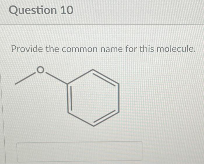 Solved Provide the common name for this molecule. | Chegg.com