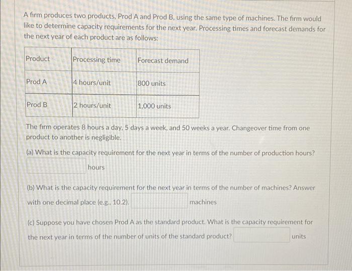 Solved A Firm Produces Two Products, Prod A And Prod B, | Chegg.com