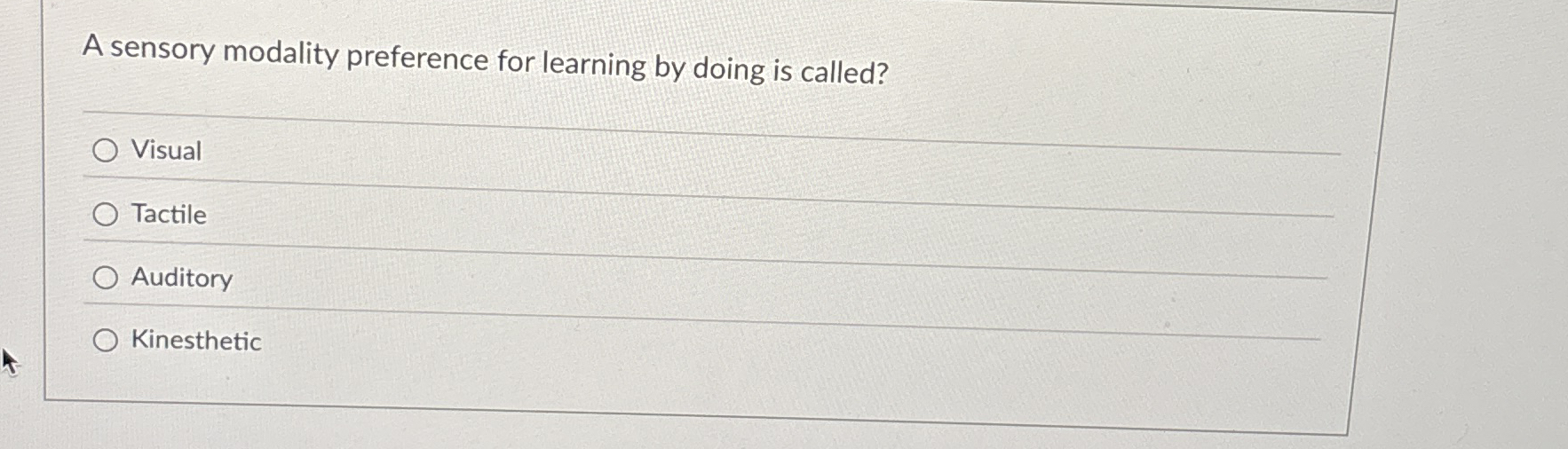 Solved A sensory modality preference for learning by doing | Chegg.com