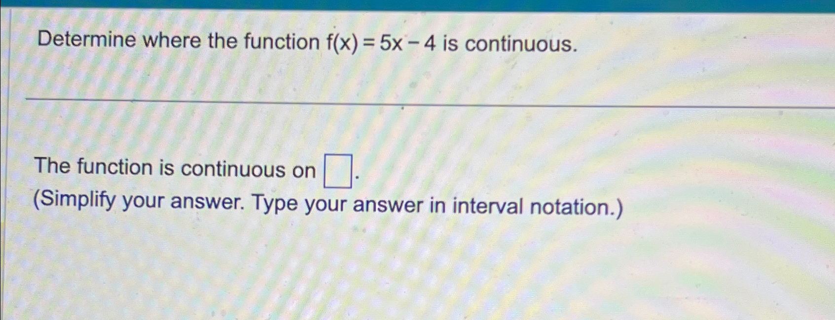 Solved Determine Where The Function F X 5x 4 ﻿is