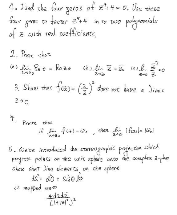 Solved 1. Find the four zeros of z4+4=0. Use these four | Chegg.com