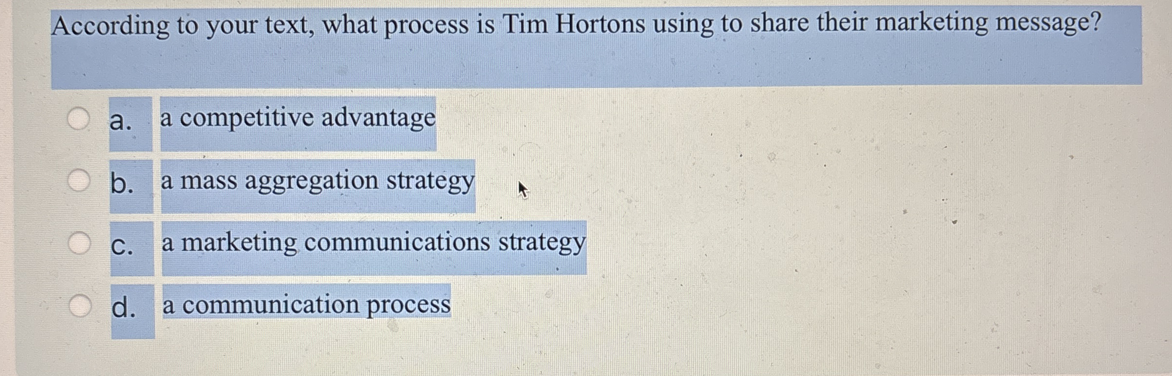 Solved According to your text, what process is Tim Hortons | Chegg.com