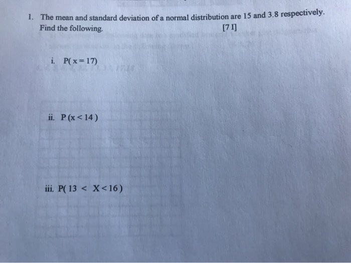 Solved 1. The mean and standard deviation of a normal | Chegg.com