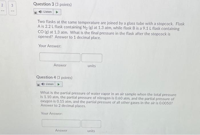 Solved 2 3 Question 3 (3 points) Listen → Two flasks at the | Chegg.com