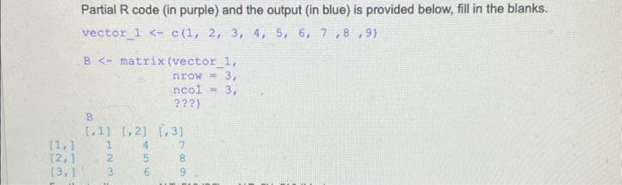 Solved Partial R code (in purple) and the output (in blue) | Chegg.com