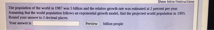 Solved Show Intro/Instructions The population of the world | Chegg.com