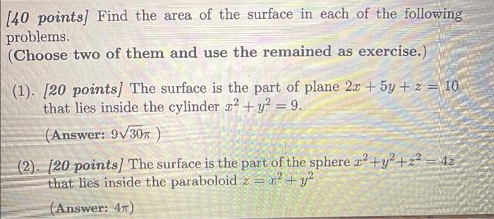 Solved [40 points) Find the area of the surface in each of | Chegg.com