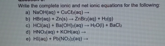 Solved Write the complete ionic and net ionic equations for | Chegg.com