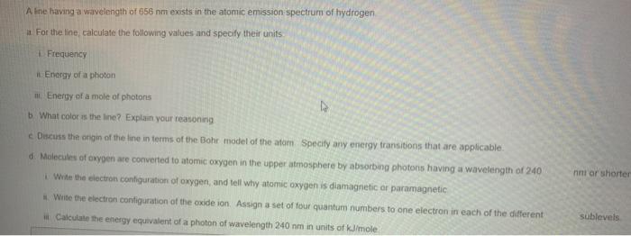 Solved Alne having a wavelength of 656 nm exists in the | Chegg.com