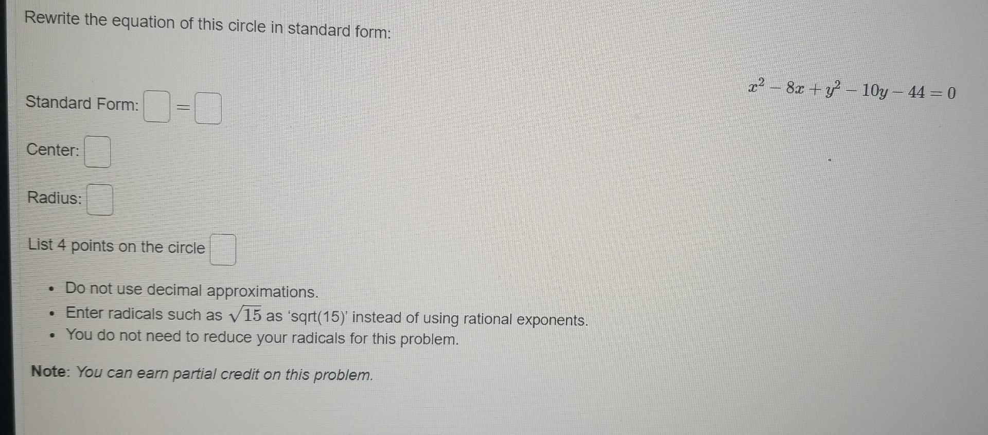 Solved Rewrite the equation of this circle in standard form: | Chegg.com
