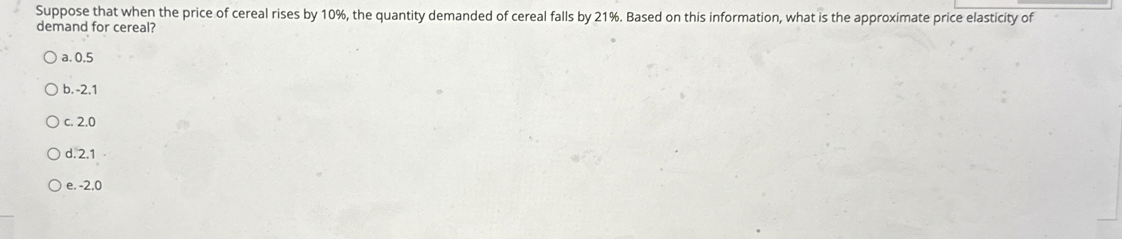 Solved Suppose that when the price of cereal rises by 10%, | Chegg.com