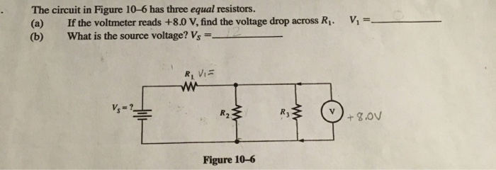 Solved The circuit in Figure 10-6 has three equal resistors. | Chegg.com