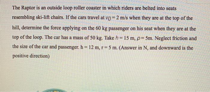 solved-the-raptor-is-an-outside-loop-roller-coaster-in-which-chegg