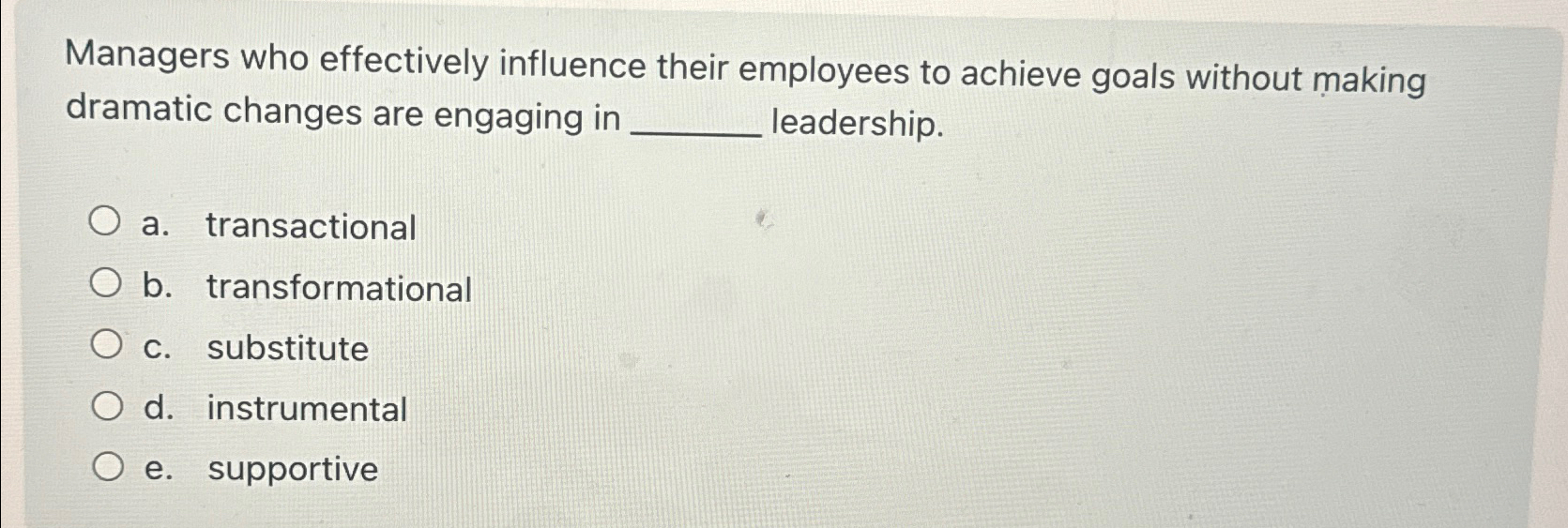 Solved Managers who effectively influence their employees to | Chegg.com