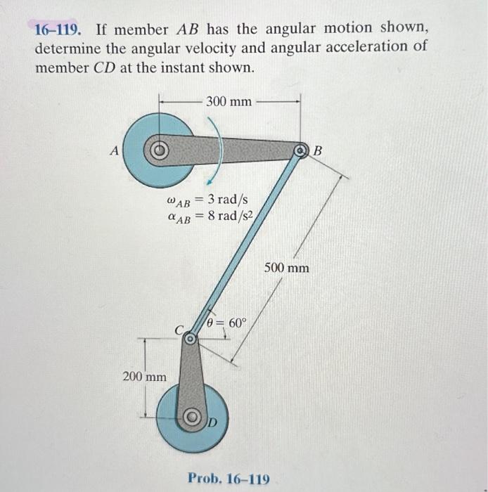 Solved 16-119. If Member AB Has The Angular Motion Shown, | Chegg.com