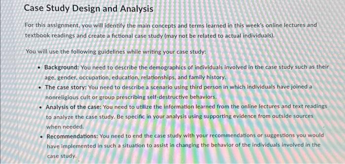 Solved Case Study Design and Analysis For this assignment, | Chegg.com
