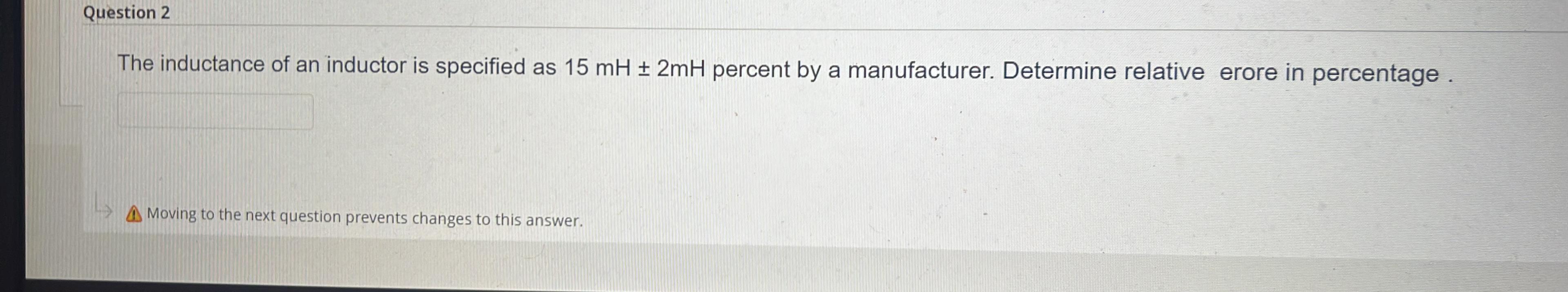 Solved Question 2The inductance of an inductor is specified | Chegg.com