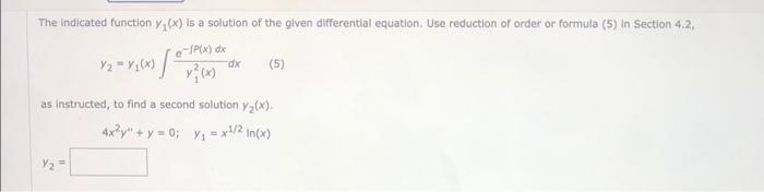 Solved The indicated function y1(x) is a solution of the | Chegg.com