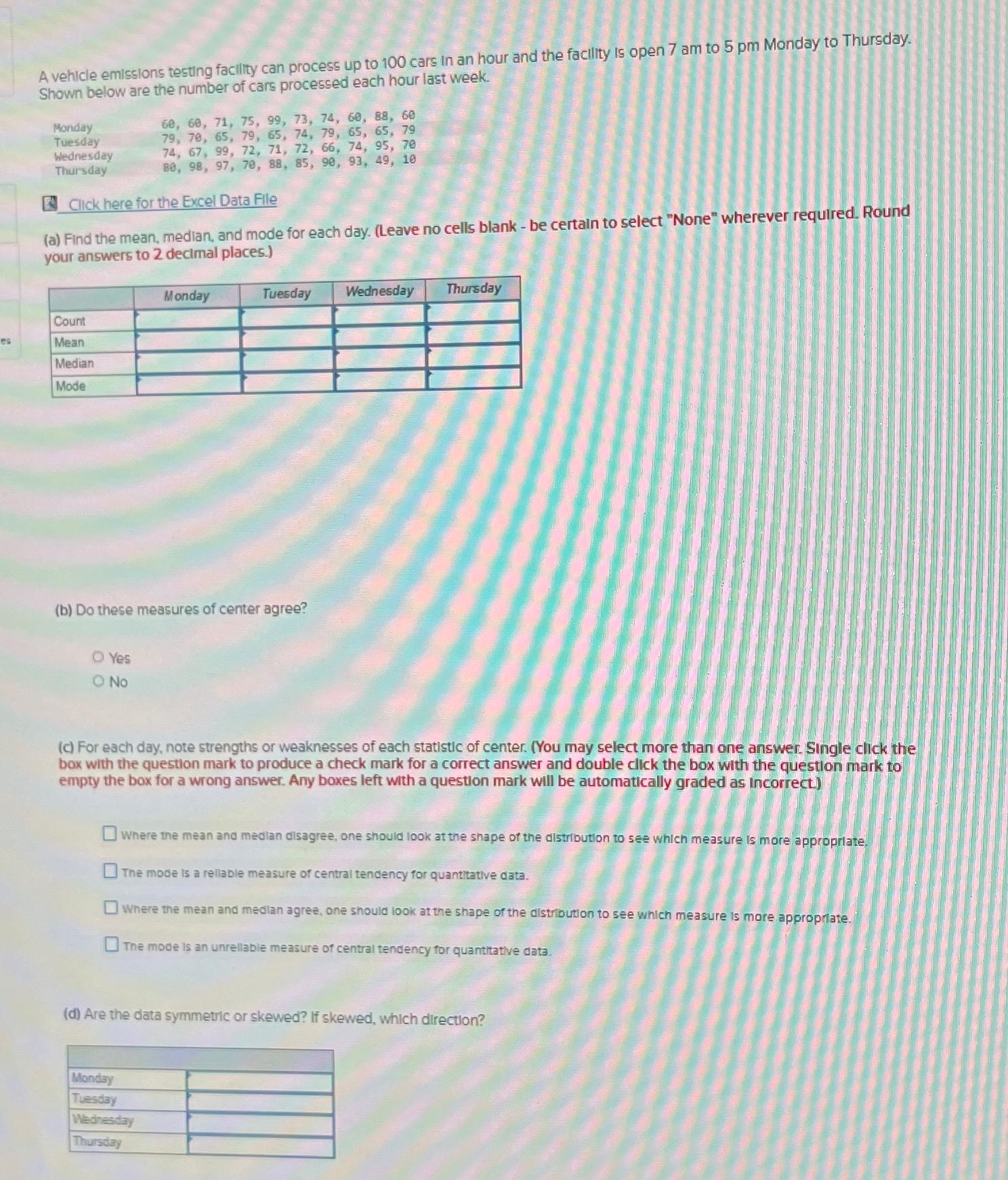 Solved A vehicle emissions testing facility can process up