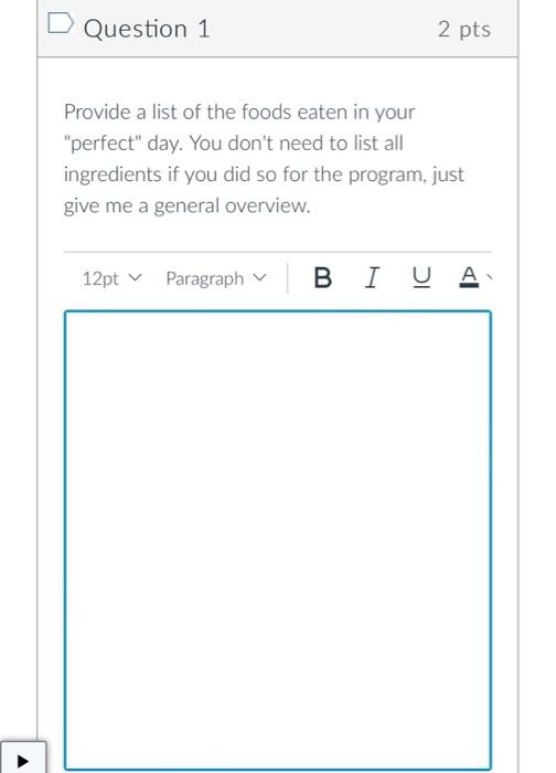 Solved Question 1 2 pts Provide a list of the foods eaten in | Chegg.com
