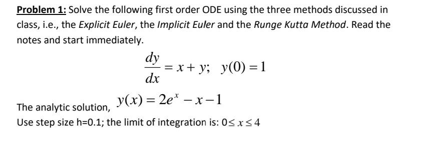 Solved Problem 1: Solve the following first order ODE using | Chegg.com