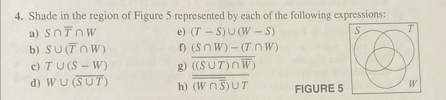 Solved Shade in the region of Figure 5 ﻿represented by each | Chegg.com