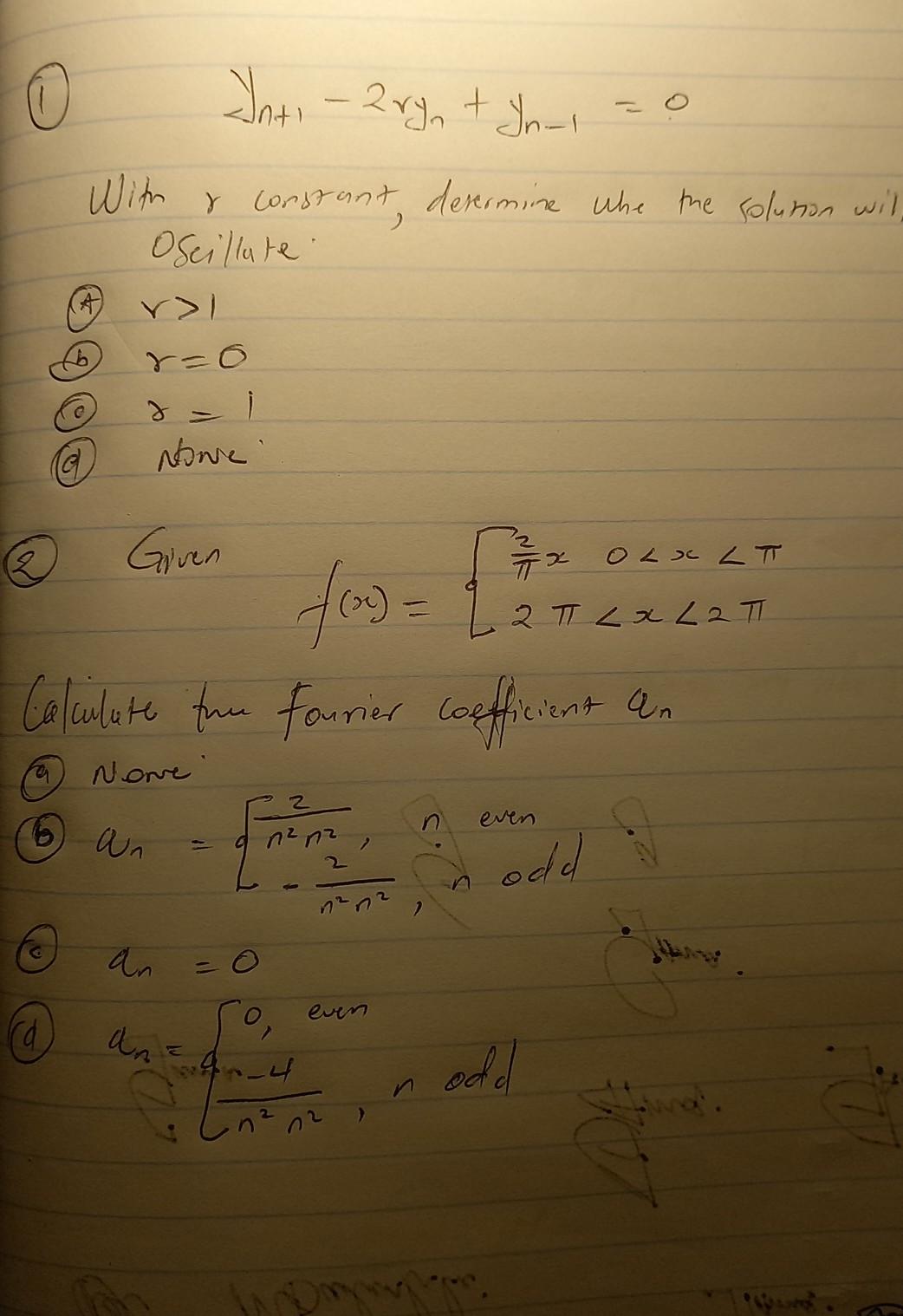 Yoti - 2ry + In-
With &
constant descrmine the the solution will,
,
Oscillate
VI
r=0
?
(C
None
OLC LT
Ta
2 T L x L2 T
Given
f