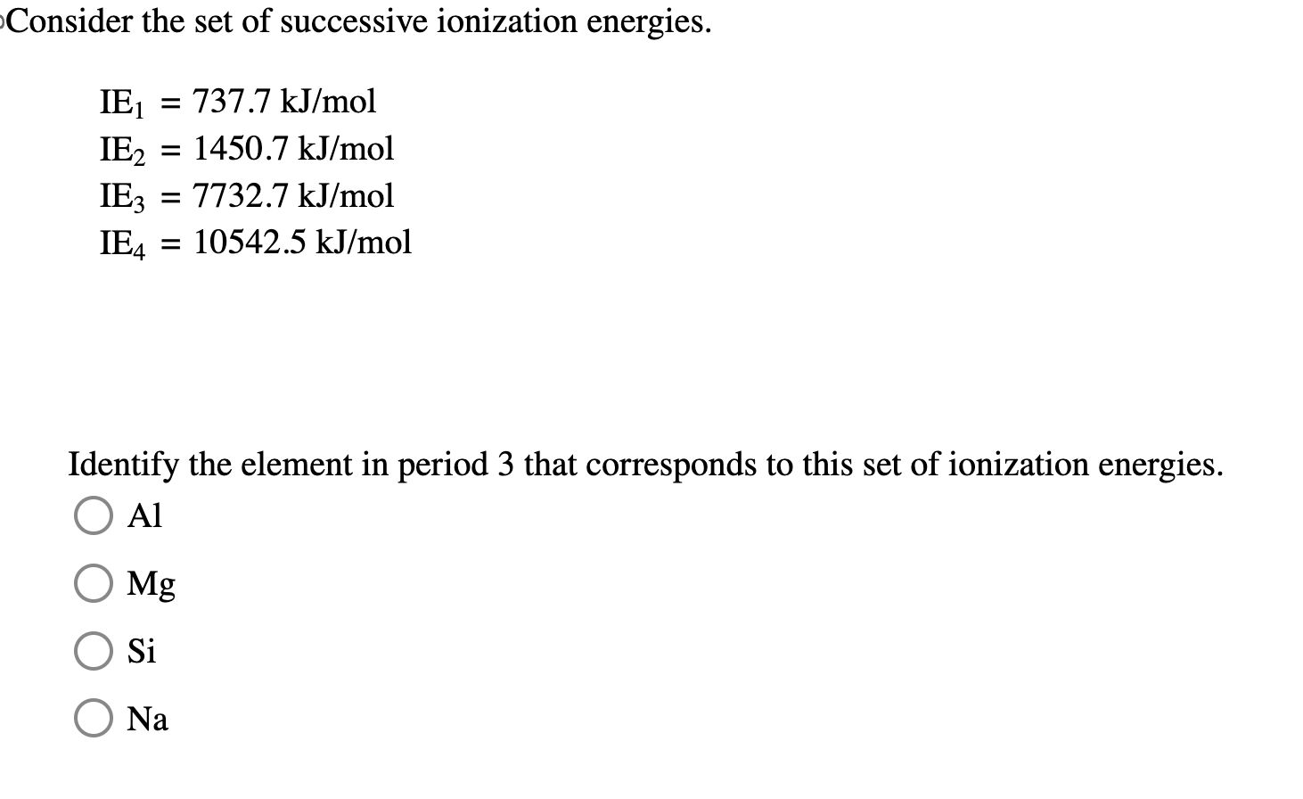 Solved Consider the set of successive ionization | Chegg.com