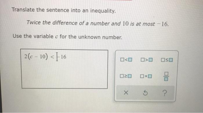 Solved Translate The Sentence Into An Inequality Twice The Chegg Com