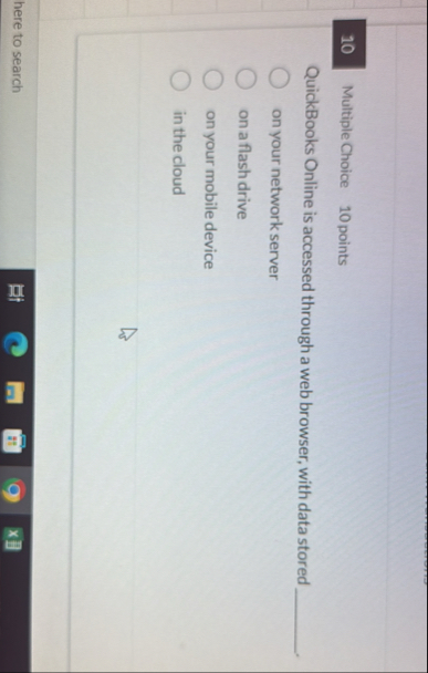 Solved Multiple Choice 10 ﻿pointsQuick-Books Online is | Chegg.com