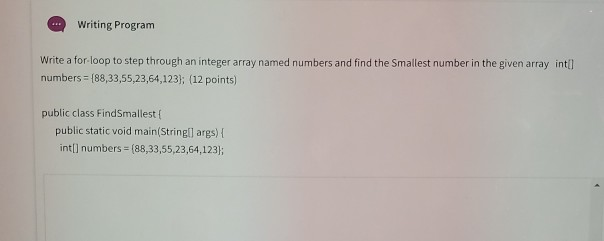Solved . Writing Program Write a for-loop to step through an | Chegg.com