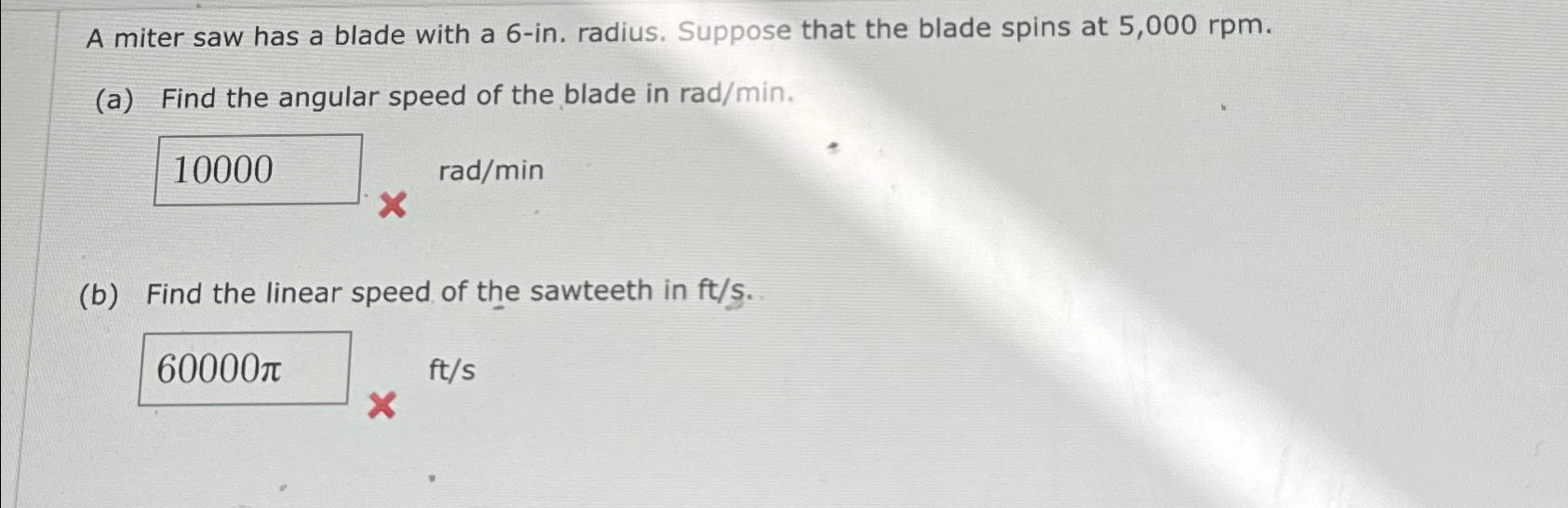 Solved A miter saw has a blade with a 6 in. ﻿radius.