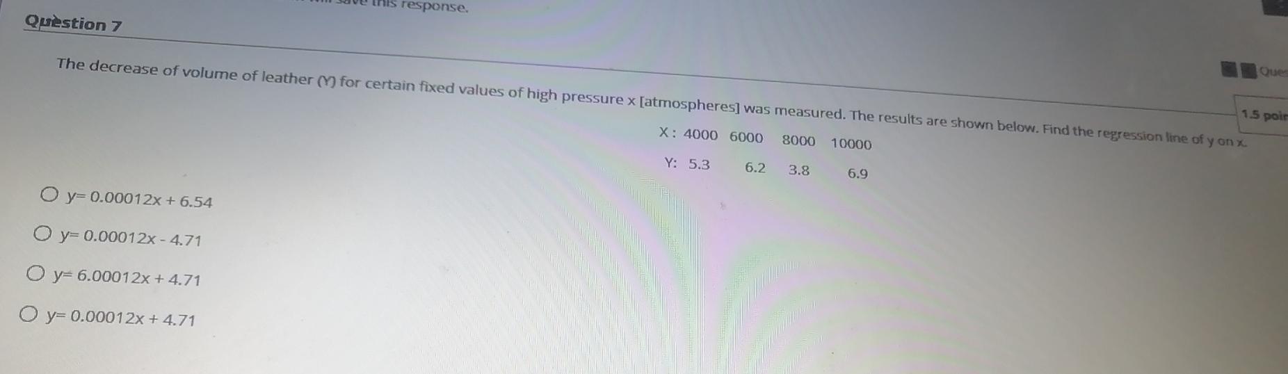 Solved on will save this response. Question 7 The decrease | Chegg.com