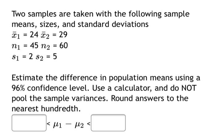 Solved Two samples are taken with the following sample | Chegg.com