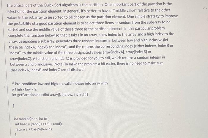 Solved The critical part of the Quick Sort algorithm is the | Chegg.com