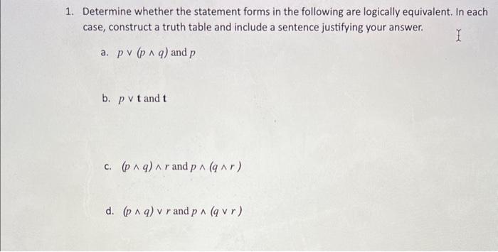 Solved 1. Determine whether the statement forms in the | Chegg.com